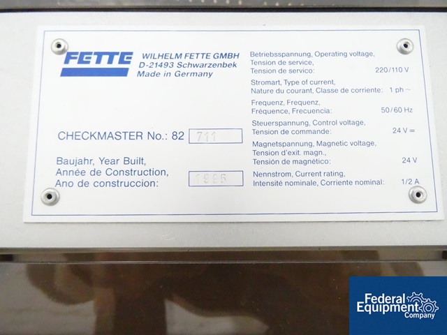 FETTE CHECKWEIGHER, MODEL CHECKMASTER 3 | Federal Equipment Company